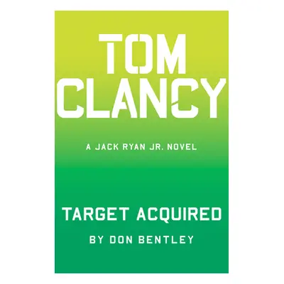 "Tom Clancy Target Acquired" - "" ("Bentley Don")