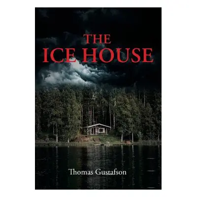 "The Ice House" - "" ("Gustafson Thomas")