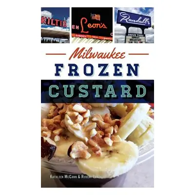 "Milwaukee Frozen Custard" - "" ("Tanzillo Bobby")