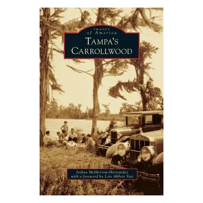 "Tampa's Carrollwood" - "" ("McMorrow-Hernandez Joshua")