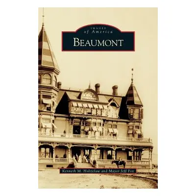 "Beaumont" - "" ("Holtzclaw Kenneth M.")