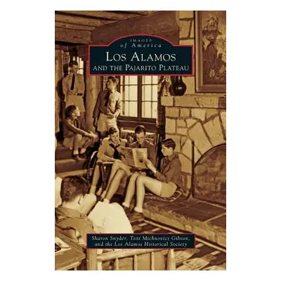 "Los Alamos and the Pajarito Plateau" - "" ("Snyder Sharon")