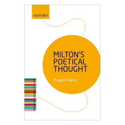 "Milton's Poetical Thought: The Literary Agenda" - "" ("Kilgour Maggie")