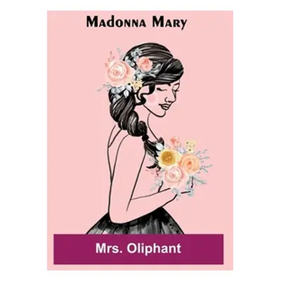 "Madonna Mary" - "" ("Oliphant")