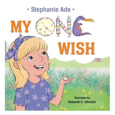 "My One Wish" - "" ("Ade Stephanie")