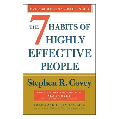 "The 7 Habits of Highly Effective People: 30th Anniversary Edition" - "" ("Covey Stephen R.")