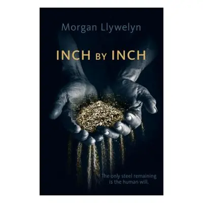 "Inch by Inch: Book Two Step by Step" - "" ("Llywelyn Morgan")