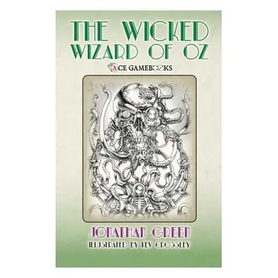 "Wicked Wizard of Oz" - "" ("Green Jonathan")