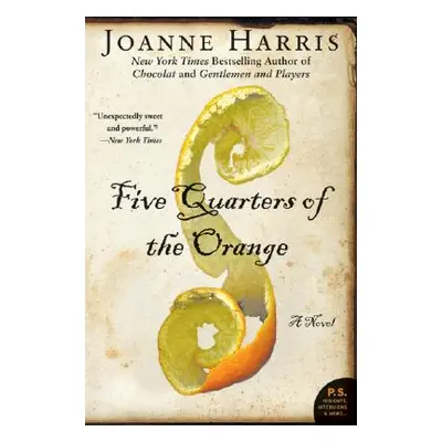 "Five Quarters of the Orange" - "" ("Harris Joanne")