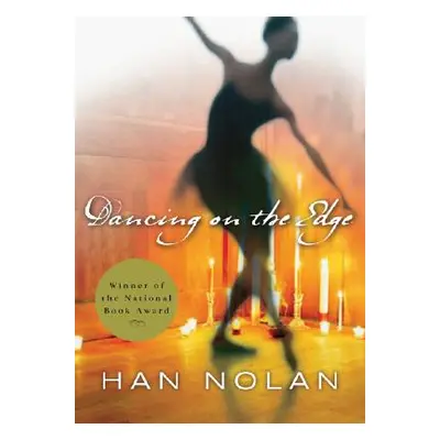 "Dancing on the Edge" - "" ("Nolan Han")