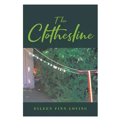 "The Clothesline" - "" ("Loving Eileen Finn")