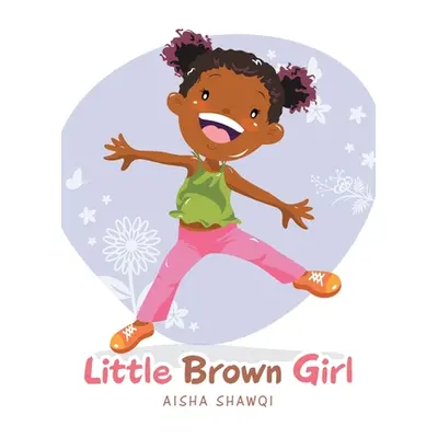 "Little Brown Girl" - "" ("Shawqi Aisha")