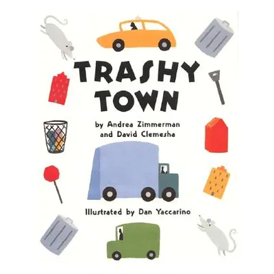 "Trashy Town" - "" ("Zimmerman Andrea")