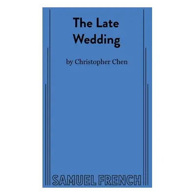 "The Late Wedding" - "" ("Chen Christopher")