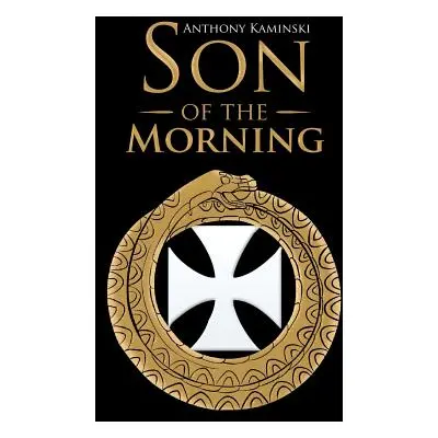 "Son of the Morning" - "" ("Kaminski Anthony")