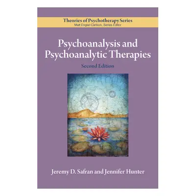 "Psychoanalysis and Psychoanalytic Therapies" - "" ("Safran Jeremy D.")