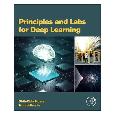 "Principles and Labs for Deep Learning" - "" ("Huang Shih-Chia")