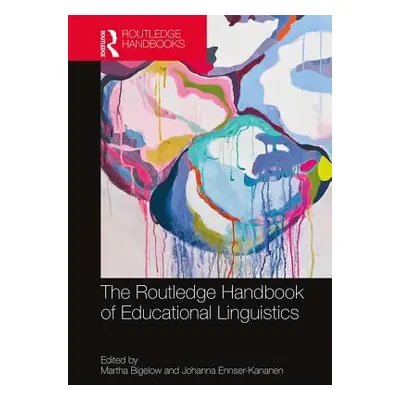 "The Routledge Handbook of Educational Linguistics" - "" ("Bigelow Martha")