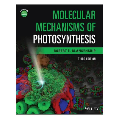 "Molecular Mechanisms of Photosynthesis" - "" ("Blankenship Robert E.")