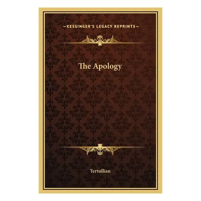 "The Apology" - "" ("Tertullian")