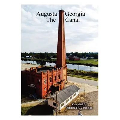 "Augusta Georgia, The Canal" - "" ("Covington Jonathan")