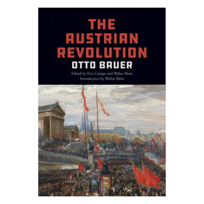 "The Austrian Revolution" - "" ("Bauer Otto")