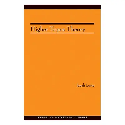 "Higher Topos Theory (Am-170)" - "" ("Lurie Jacob")