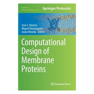 "Computational Design of Membrane Proteins" - "" ("Moreira Irina S.")