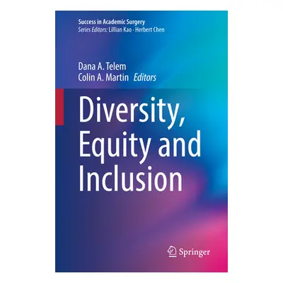 "Diversity, Equity and Inclusion" - "" ("Telem Dana A.")