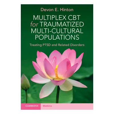 "Multiplex CBT for Traumatized Multicultural Populations: Treating Ptsd and Related Disorders" -