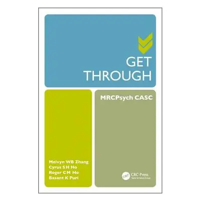 "Get Through MRCPsych CASC" - "" ("Zhang Melvyn W. B.")