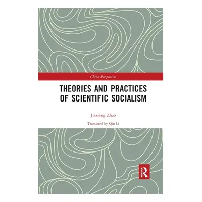 "Theories and Practices of Scientific Socialism" - "" ("Zhao Jiaxiang")