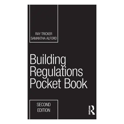 "Building Regulations Pocket Book" - "" ("Tricker Ray")