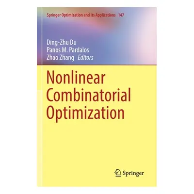 "Nonlinear Combinatorial Optimization" - "" ("Du Ding-Zhu")