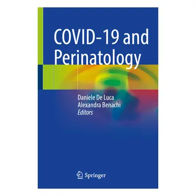 "Covid-19 and Perinatology" - "" ("De Luca Daniele")