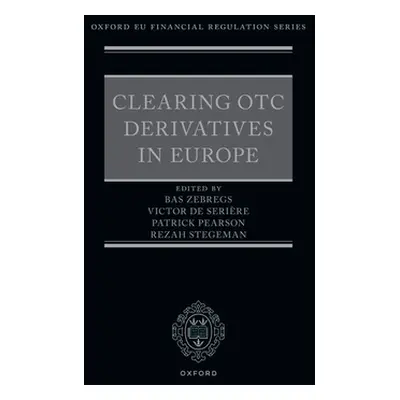 "Clearing OTC Derivatives in Europe" - "" ("Zebregs Bas")