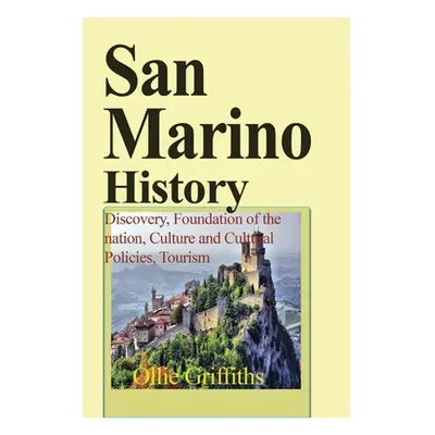 "San Marino History" - "" ("Griffiths Ollie")