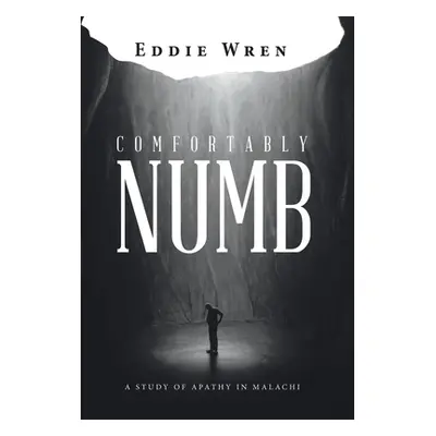 "Comfortably Numb: A Study of Apathy in Malachi" - "" ("Wren Eddie")