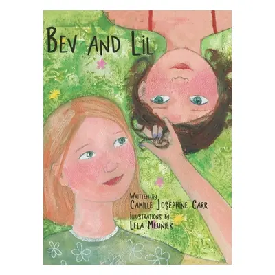 "Bev and Lil" - "" ("Carr Camille Josephine")