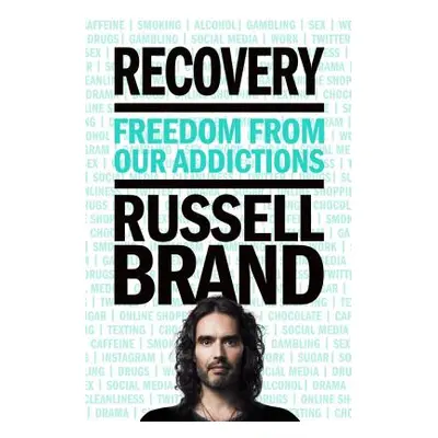 "Recovery: Freedom from Our Addictions" - "" ("Brand Russell")