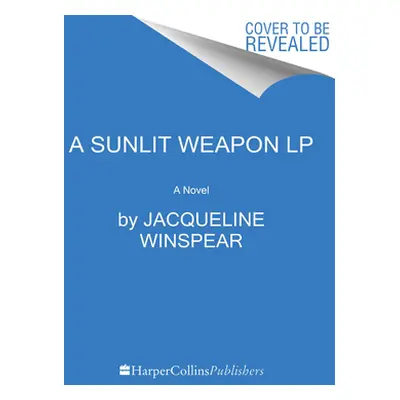 "A Sunlit Weapon" - "" ("Winspear Jacqueline")