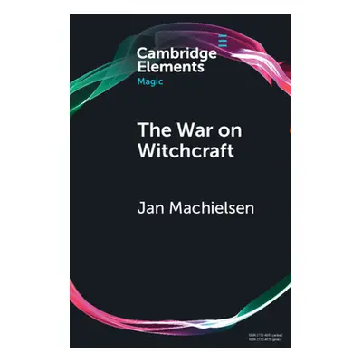 "The War on Witchcraft" - "" ("Machielsen Jan")