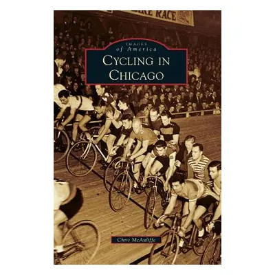 "Cycling in Chicago" - "" ("McAuliffe Chris")