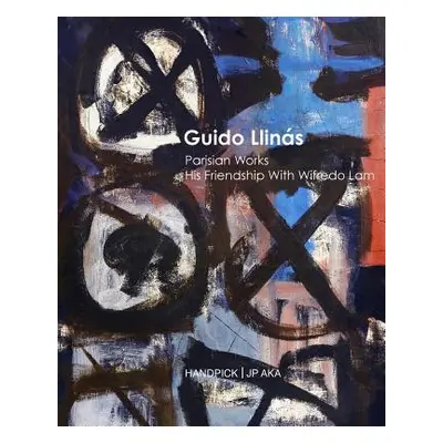 "Guido Llins Parisian Works His friendship With Wifredo Lam" - "" ("Aka Handpick Jp")