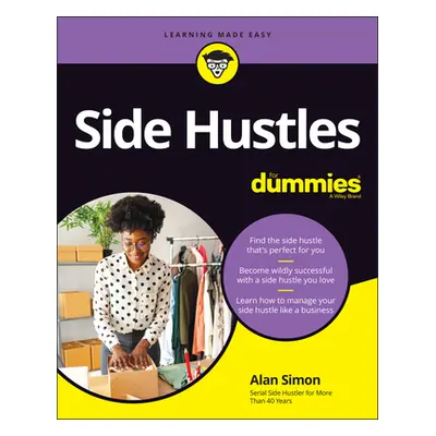 "Side Hustles for Dummies" - "" ("Simon Alan R.")