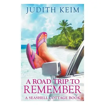 "A Road Trip to Remember" - "" ("Keim Judith")