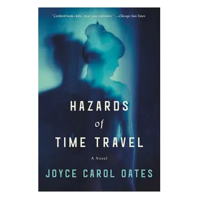 "Hazards of Time Travel" - "" ("Oates Joyce Carol")