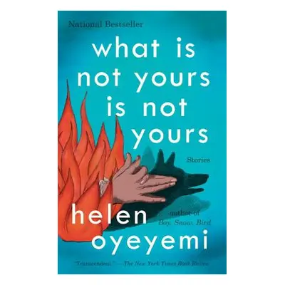 "What Is Not Yours Is Not Yours" - "" ("Oyeyemi Helen")