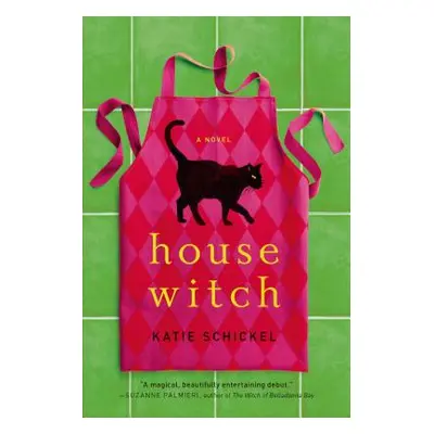 "Housewitch" - "" ("Schickel Katie")