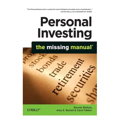 "Personal Investing: The Missing Manual" - "" ("Biafore Bonnie")